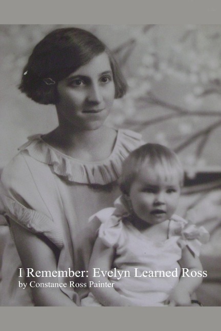 I Remember: Evelyn Learned Ross