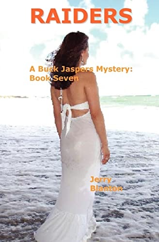 Raiders A Buck Jaspers Mystery: Book 7