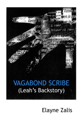 Vagabond Scribe (Leah's Backstory) A Work of Fiction