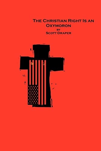 The Christian Right Is An Oxymoron