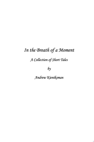 In the Breath of a Moment