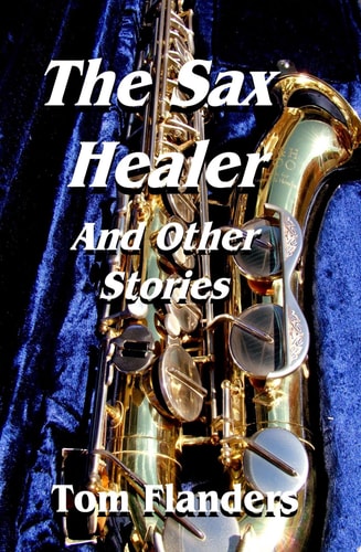 The Sax Healer And Other Stories