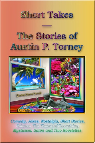 Short Takes The Stories Of Austin P. Torney