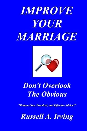 Improve Your Marriage Don't Overlook The Obvious