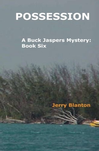 Possession A Buck Jaspers Mystery: Book Five