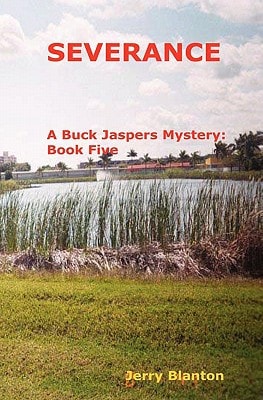 Severance A Buck Jaspers Mystery: Book Five