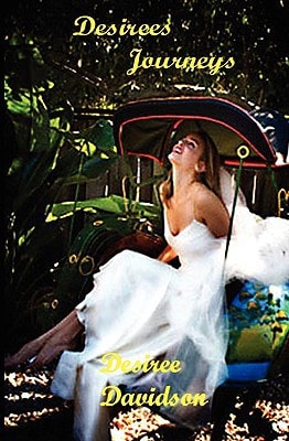 Desiree's Journeys Twenty-Eight Erotic Tales