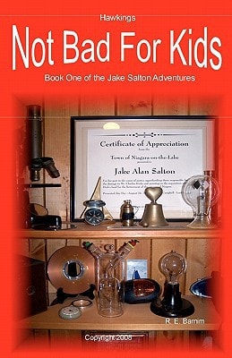 Not Bad For Kids A Jake Salton Adventure