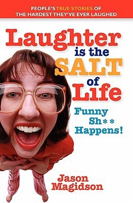 Laughter Is The Salt Of Life People's True Stories Of The Hardest They've Ever Laughed