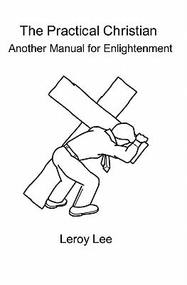 The Practical Christian Another Manual For Enlightenment