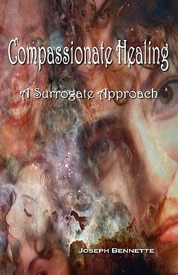 Compassionate Healing A Surrogate Approach