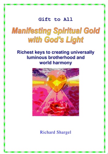 Manifesting Spiritual Gold with God's Light