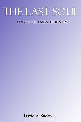 The Last Soul Book I: The End's Beginning
