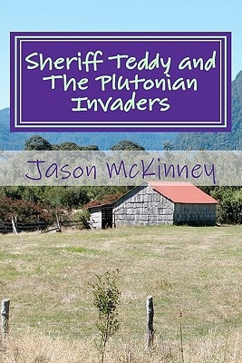 Sheriff Teddy and The Plutonian Invaders