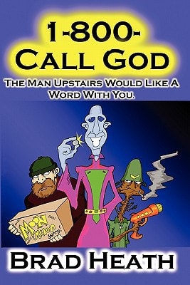 1-800-Call-God The Man Upstairs Would Like A Word With You.