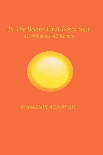 In The Beams Of A Risen Sun 41 Windows, 41 Rooms