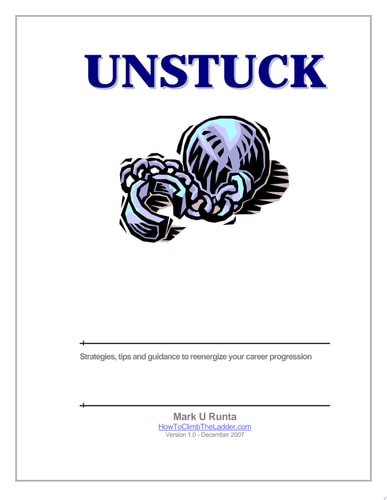 Unstuck - A Career Guide Strategies, Tips And Techniques To Reenergize Your Career Progression