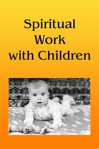 Spiritual Work With Children
