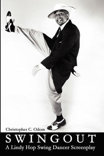 Swingout A Lindy Hop Swing Dancer Screenplay