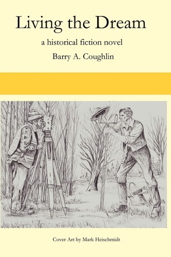 Living the Dream A Historical Fiction Novel