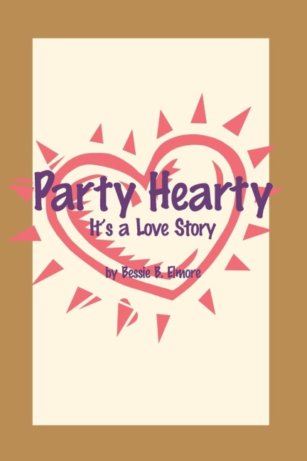 Party Hearty: Its a Love Story