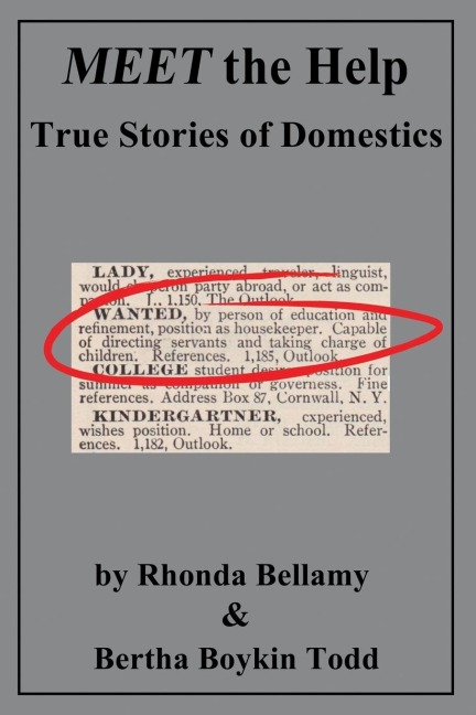 MEET the Help: True Stories of Domestics by Rhonda Bellamy & Bertha Boykin Todd
