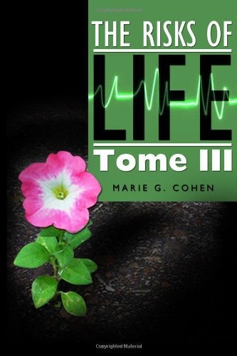 The Risks of Life Tome III