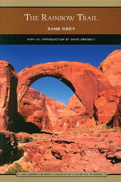 The Rainbow Trail: Sequel to Riders of the Purple Sage