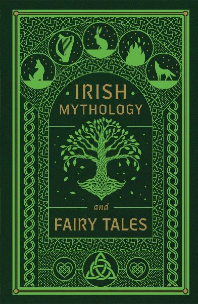 Irish Mythology and Fairy Tales