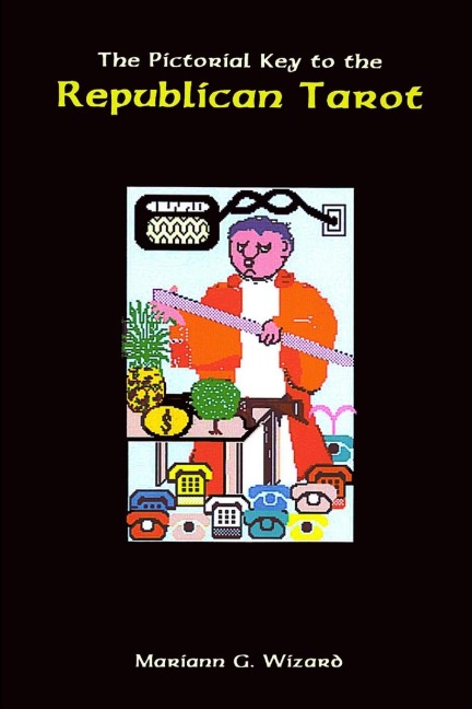 The Pictorial Key to the Republican Tarot