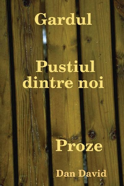 Gardul          Pustiul dintre noi