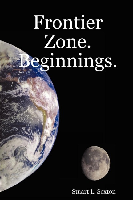 Frontier Zone. Beginnings.