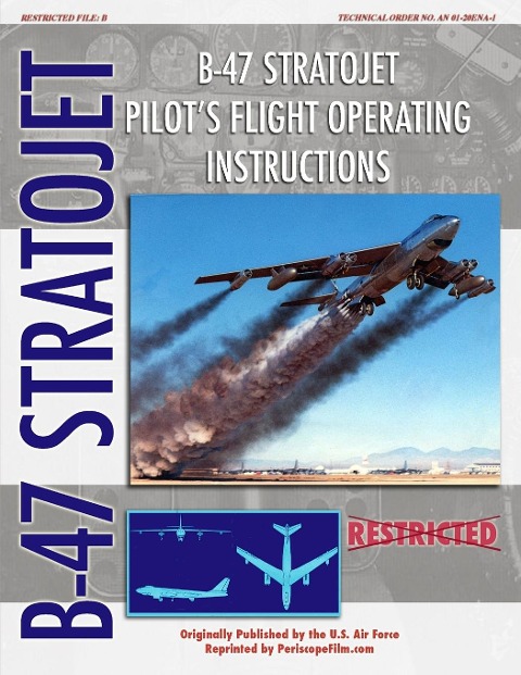 B-47 Stratojet Pilots Flight Operating Instructions