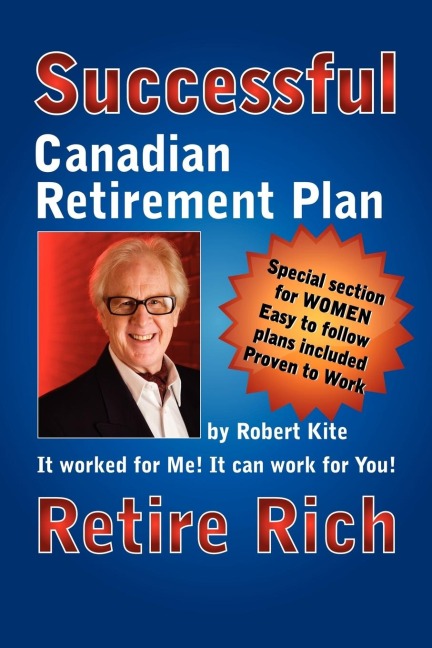 Robert Kites Successful the Canadian Retirement Plan