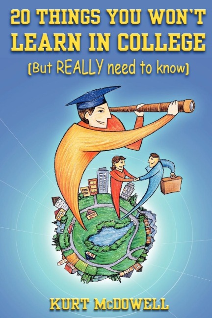 20 Things You Wont Learn in College