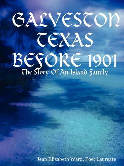 Galveston Texas: Before 1901
