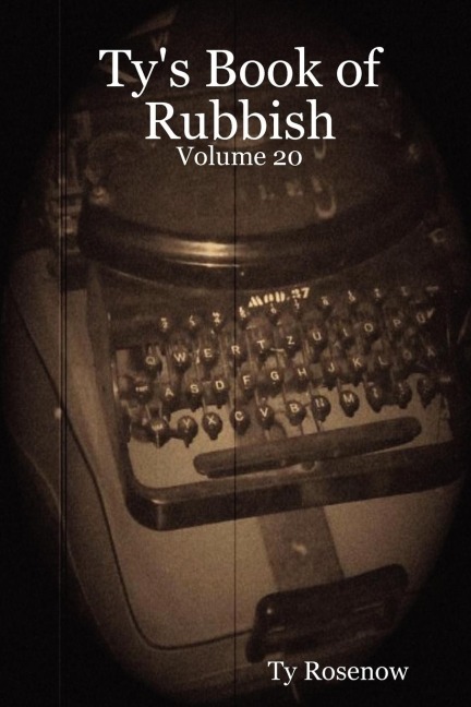 Tys Book of Rubbish: Volume 20