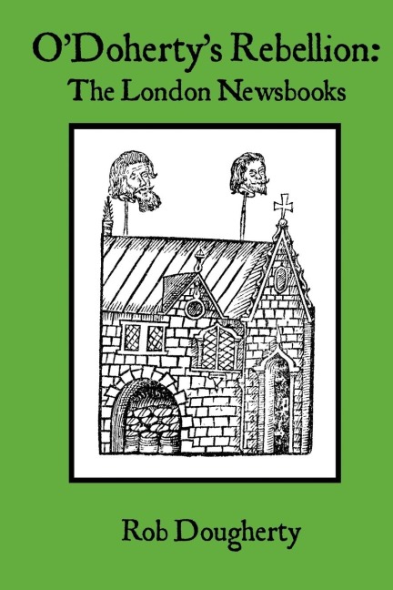 ODohertys Rebellion: The London Newsbooks