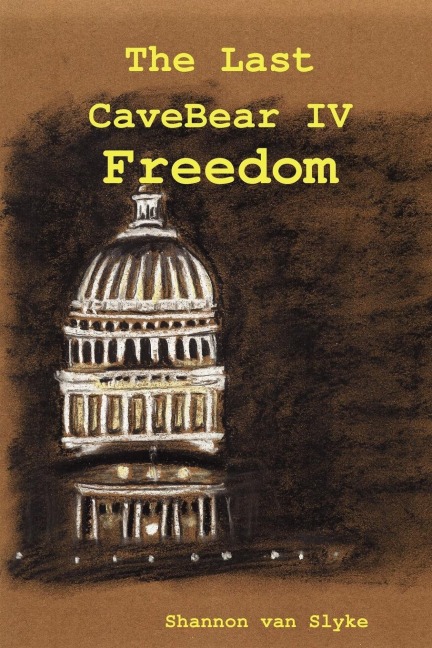 The Last Cavebear IV: Freedom