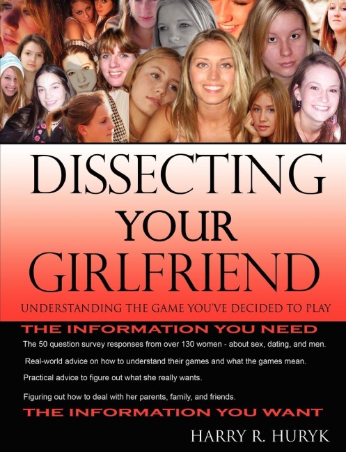 Dissecting Your Girlfriend - Understanding the Game Youve Decided to Play