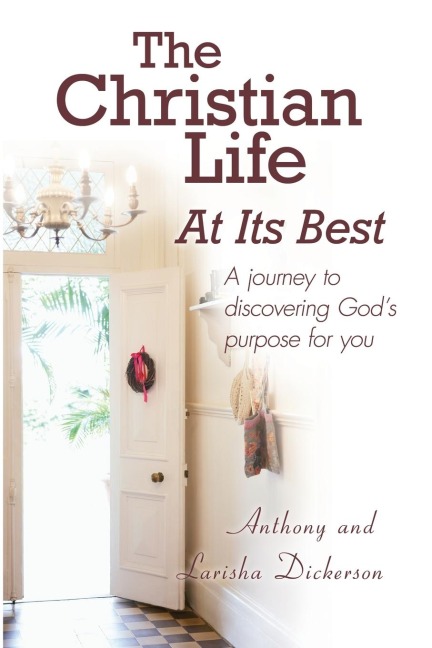 The Christian Life At Its Best