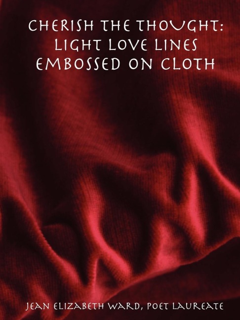 CHERISH THE THOUGHT: Light Love Lines Embossed On Cloth