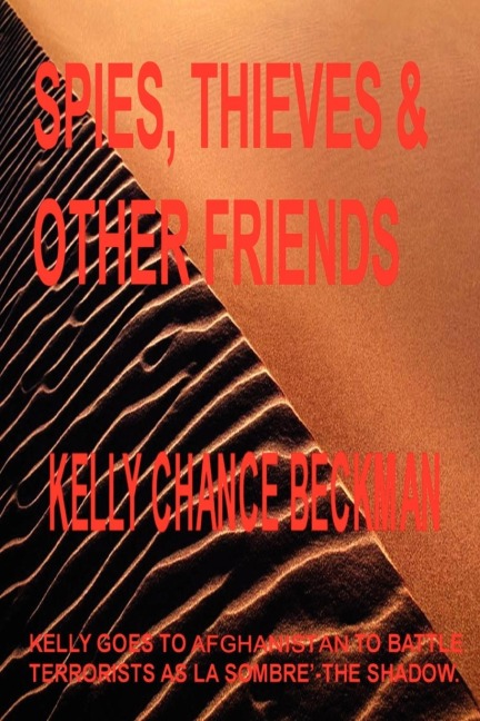 Spies, Thieves and Other Friends