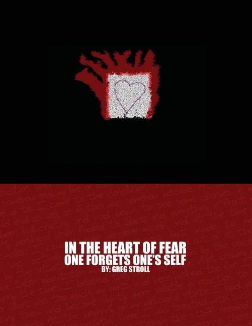 In the Heart of Fear One Forgets Ones Self