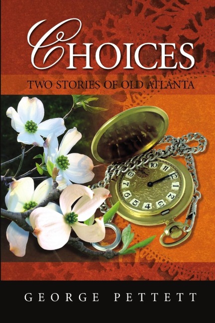 Choices: Two Stories of Old Atlanta