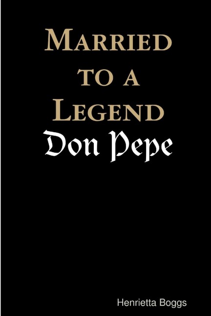 Married to a Legend, Don Pepe