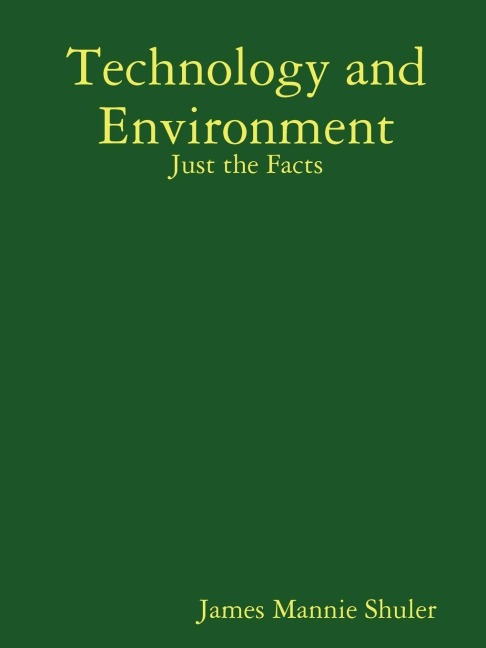 Technology and Environment: Just the Facts