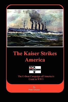 The Kaiser Strikes America