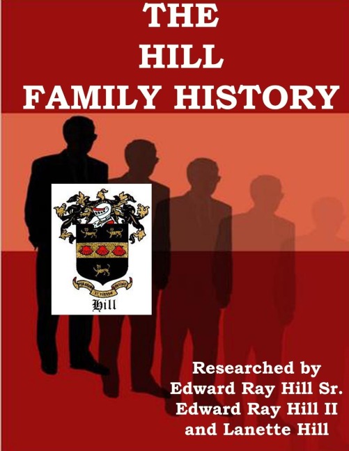 The HILL FAMILY GENEALOGY