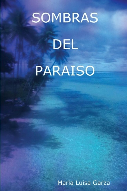 SOMBRAS DEL PARAISO